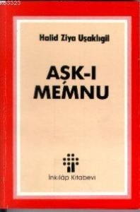 Aşk-ı Memnu - Halid Ziya Uşaklıgil