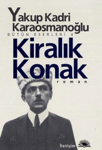 Kiralık Konak - Yakup Kadri Karaosmanoğlu