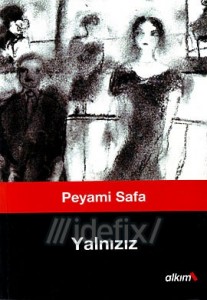 Peyami Safa - Yalnızız